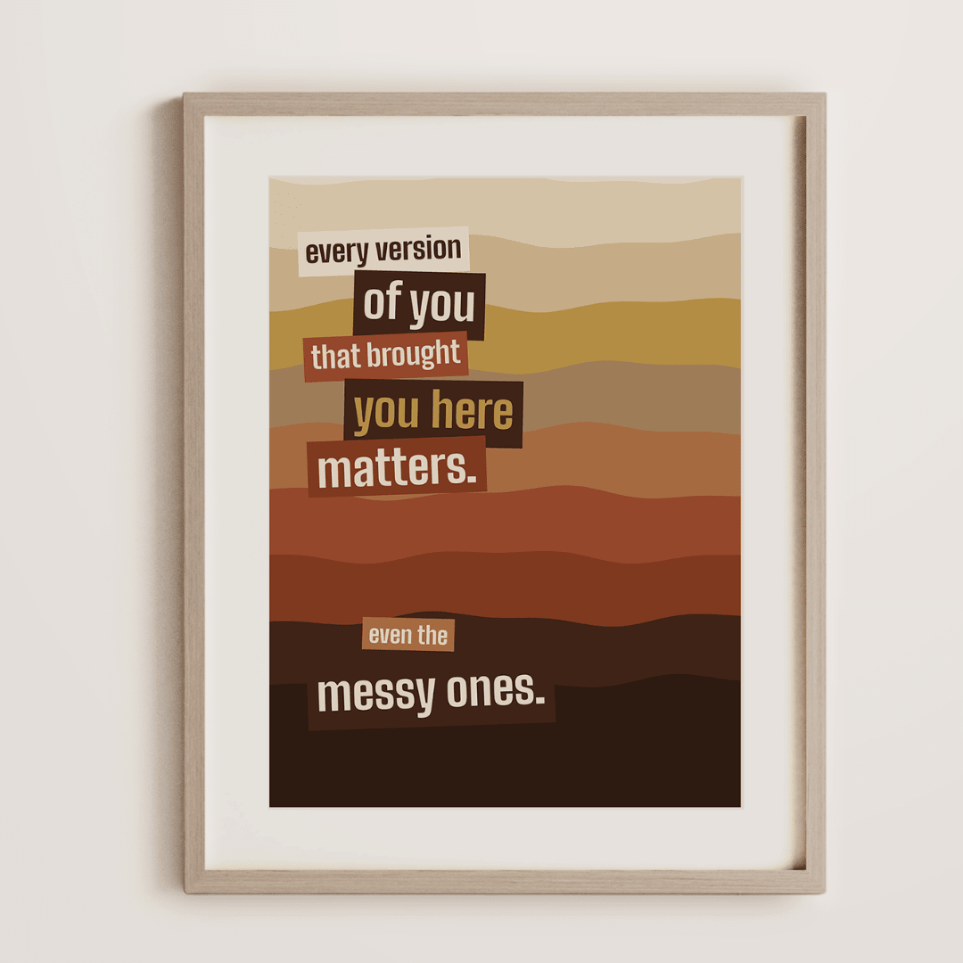 "Every Version Matters" print - Print Material - Prints By Michell