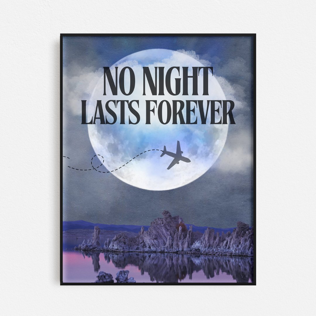 "No Night Lasts Forever" print - Matte Paper - Prints By Michell