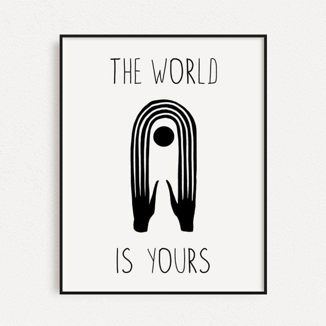 "The World Is Yours" print - Matte Paper - Prints By Michell