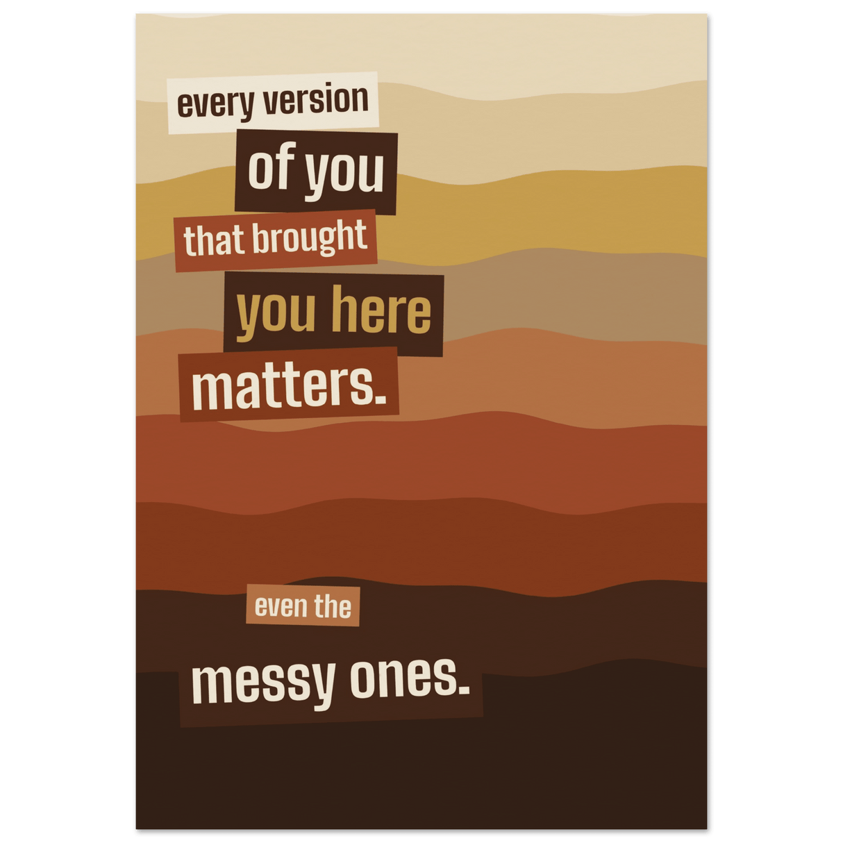 "Every Version Matters" print - Print Material - Prints By Michell