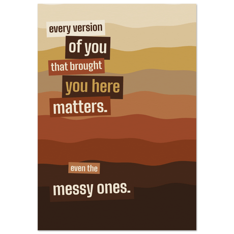 "Every Version Matters" print - Print Material - Prints By Michell
